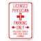Signmission Licensed Physician Parking Only Violato Heavy-Gauge Aluminum Sign, 12" x 18", A-1218-23886 A-1218-23886 - alternate 1